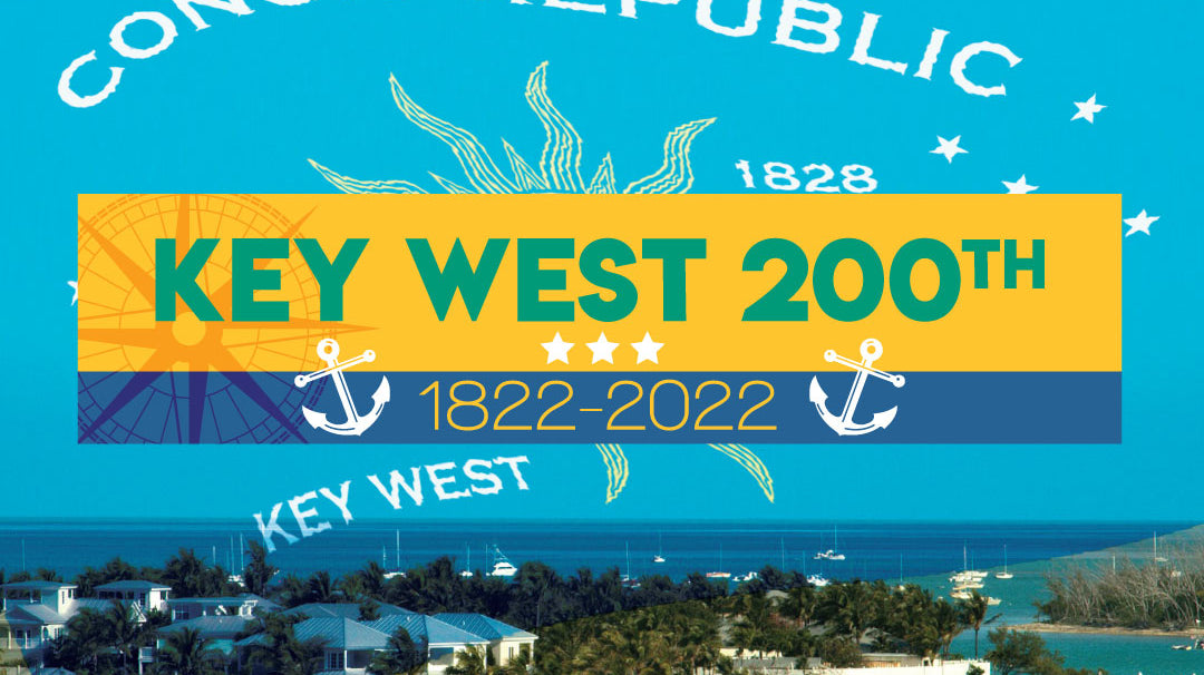 Key West 200: Celebrating the History of Key West