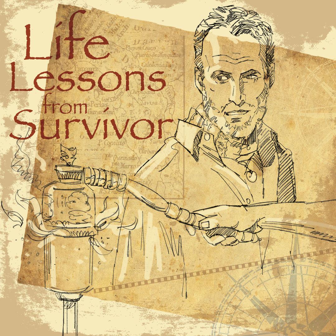 Life Lessons from Playing Survivor...twice