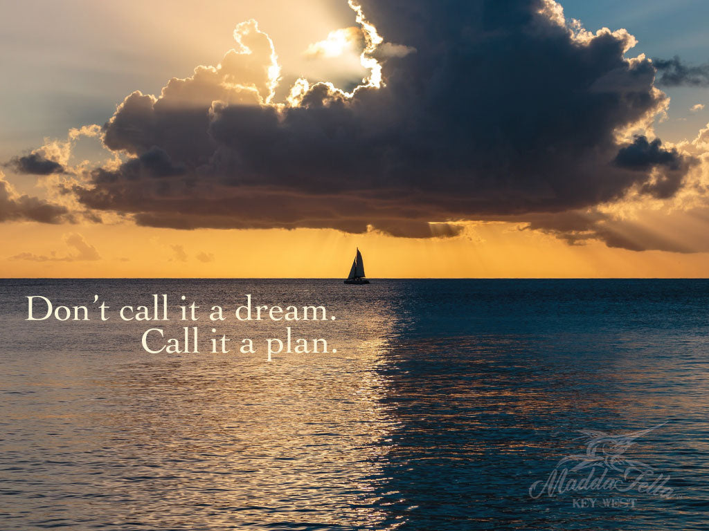 Don't Call It A Dream, Call It A Plan