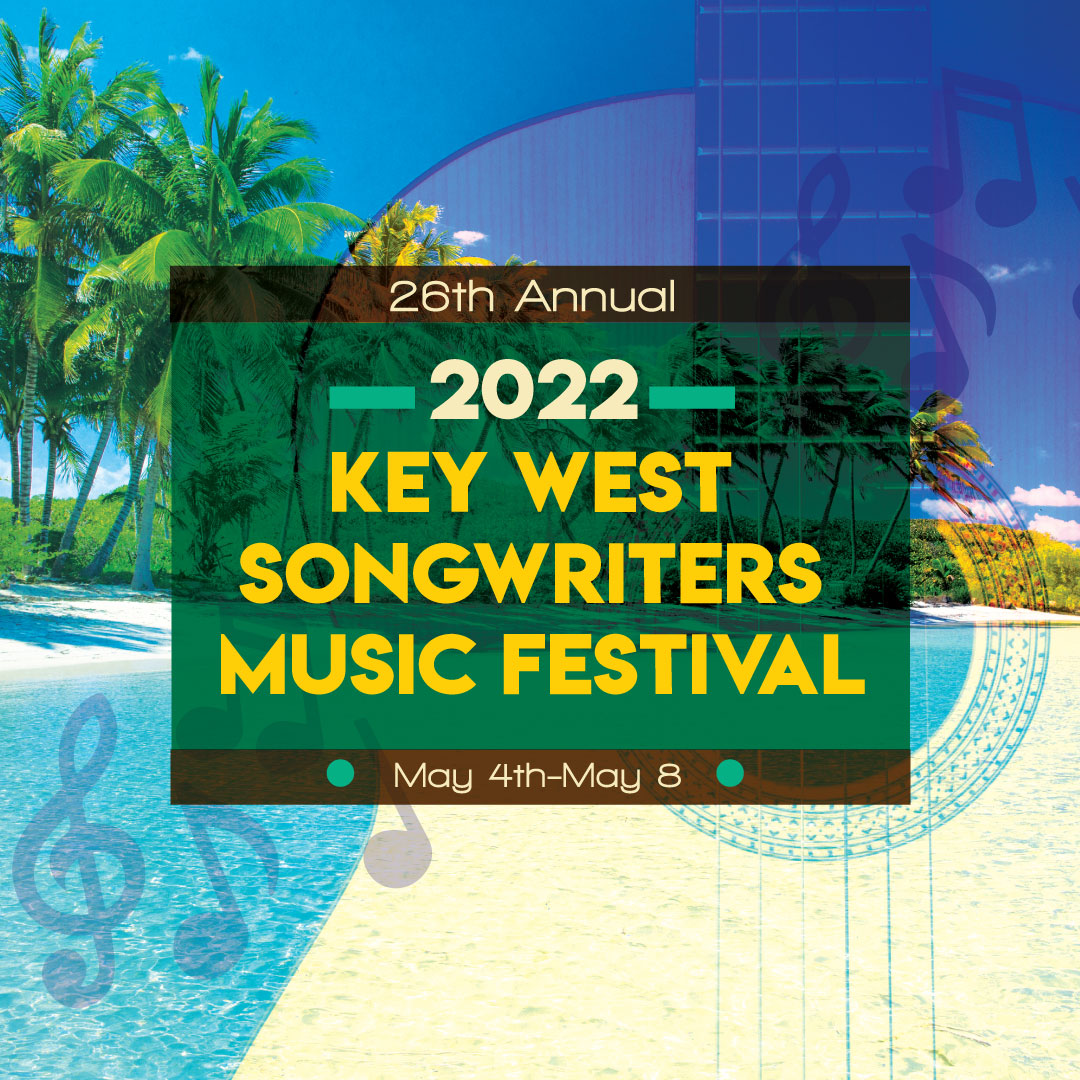 KEY WEST SONGWRITERS MUSIC FESTIVAL 2022